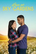 Watch Love at Sky Gardens 1channel