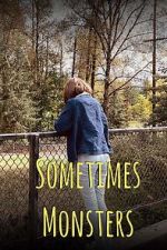 Watch Sometimes Monsters (Short 2019) 1channel