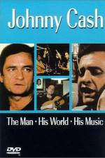 Watch Johnny Cash The Man His World His Music 1channel