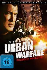 Watch Urban Warfare Russisch Roulette 1channel