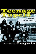 Watch Teenage Tupelo 1channel