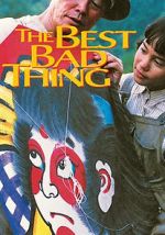 Watch The Best Bad Thing 1channel