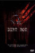 Watch Dirt Boy 1channel