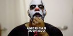 Watch American Juggalo 2 1channel