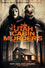 Watch The Utah Cabin Murders 1channel