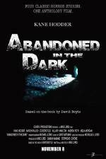 Watch Abandoned in the Dark 1channel