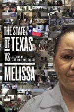 Watch The State of Texas vs. Melissa 1channel