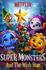 Watch Super Monsters and the Wish Star 1channel