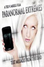 Watch Paranormal Extremes: Text Messages from the Dead 1channel