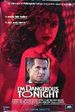 Watch I'm Dangerous Tonight 1channel