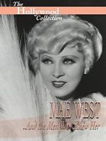 Watch Mae West and the Men Who Knew Her 1channel