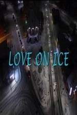 Watch Love on Ice 1channel