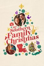Watch My Southern Family Christmas 1channel