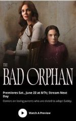 Watch The Bad Orphan 1channel