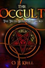 Watch The Occult The Truth Behind the Word 1channel