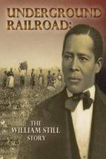 Watch Underground Railroad The William Still Story 1channel