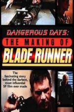 Watch Dangerous Days Making Blade Runner 1channel