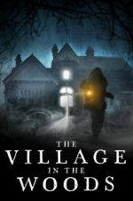 Watch The Village in the Woods 1channel