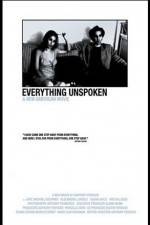 Watch Everything Unspoken 1channel