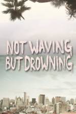 Watch Not Waving But Drowning 1channel