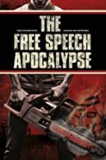 Watch The Free Speech Apocalypse 1channel