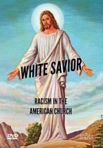Watch White Savior: Racism in the American Church 1channel