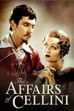 Watch The Affairs of Cellini 1channel
