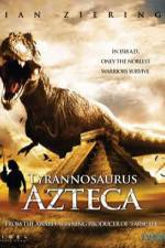 Watch Tyrannosaurus Azteca 1channel