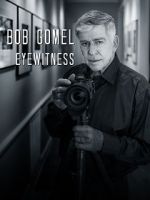 Watch Bob Gomel: Eyewitness 1channel