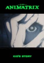 Watch The Animatrix: Kid's Story 1channel