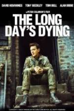 Watch The Long Day's Dying 1channel