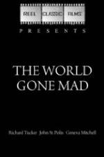 Watch The World Gone Mad 1channel