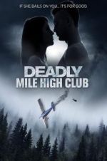Watch Deadly Mile High Club 1channel