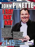 Watch John Pinette: I Say Nay Nay 1channel