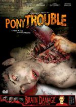 Watch Pony Trouble 1channel