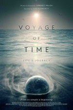 Watch Voyage of Time: Life\'s Journey 1channel