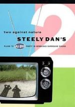 Watch Steely Dan\'s Two Against Nature 1channel