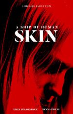 Watch A Ship of Human Skin 1channel