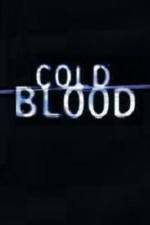 Watch Cold Blood 1channel