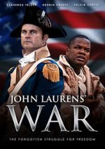 Watch John Laurens\' War 1channel