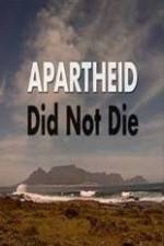 Watch Apartheid Did Not Die 1channel