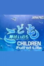Watch Children Full of Life 1channel