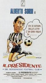 Watch Il presidente del Borgorosso Football Club 1channel
