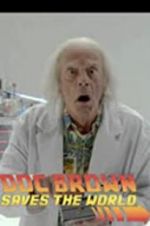 Watch Back to the Future: Doc Brown Saves the World 1channel