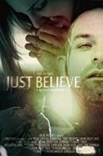 Watch Just Believe 1channel