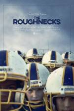 Watch The Roughnecks 1channel