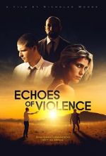 Watch Echoes of Violence 1channel