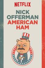 Watch Nick Offerman: American Ham 1channel