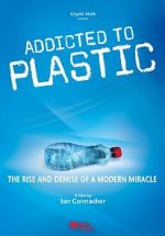 Watch Addicted to Plastic 1channel