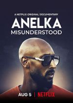 Watch Anelka: Misunderstood 1channel